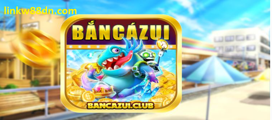 Bancazui - Game bắn cá đổi thưởng ngầu nhất 2022