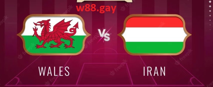 Nhận định W88 Xứ Wales vs Iran 17h00 ngày 25/11 - World Cup 2022